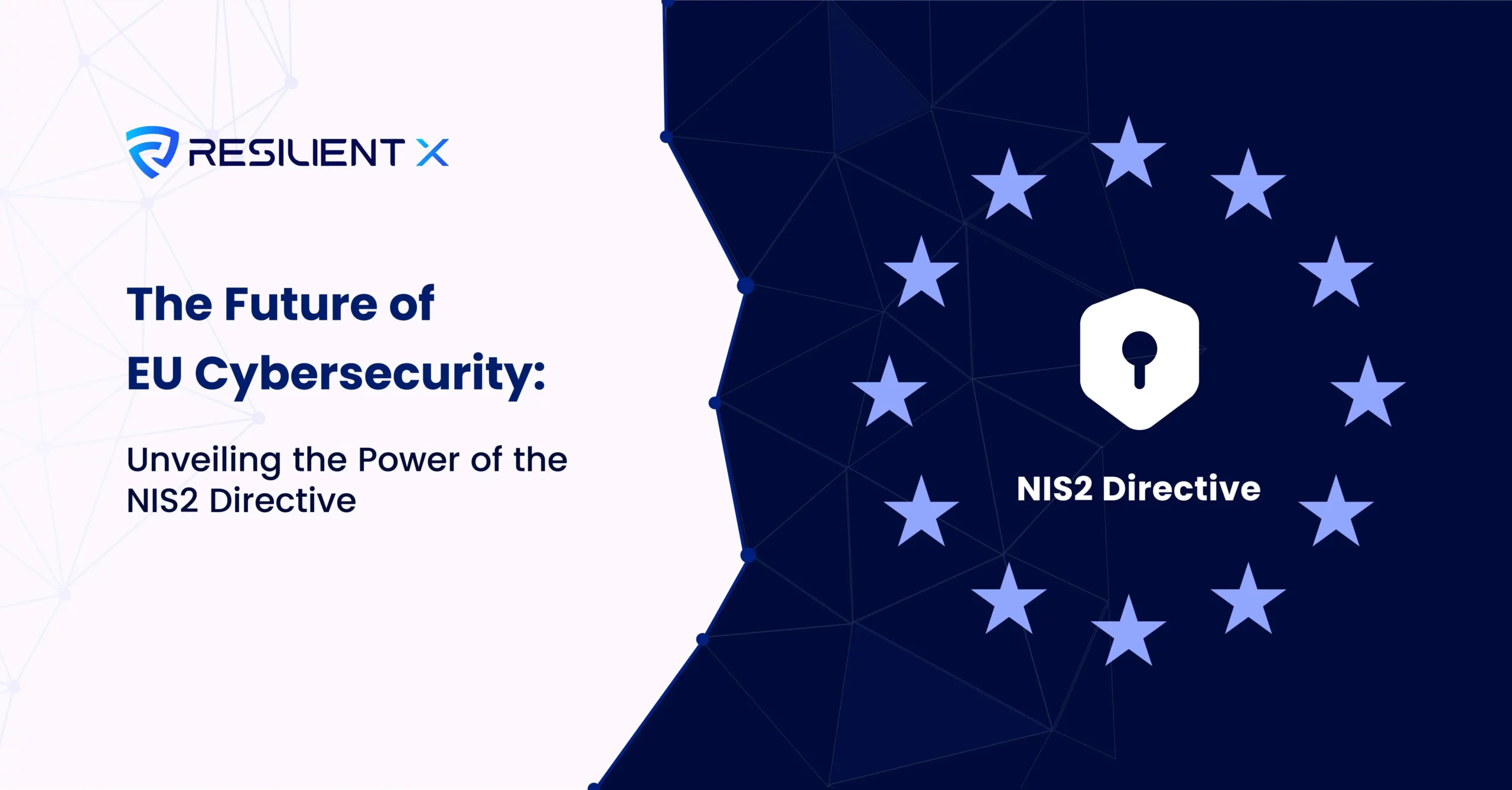 The Future of EU Cybersecurity: Unveiling the Power of the NIS2 Directive