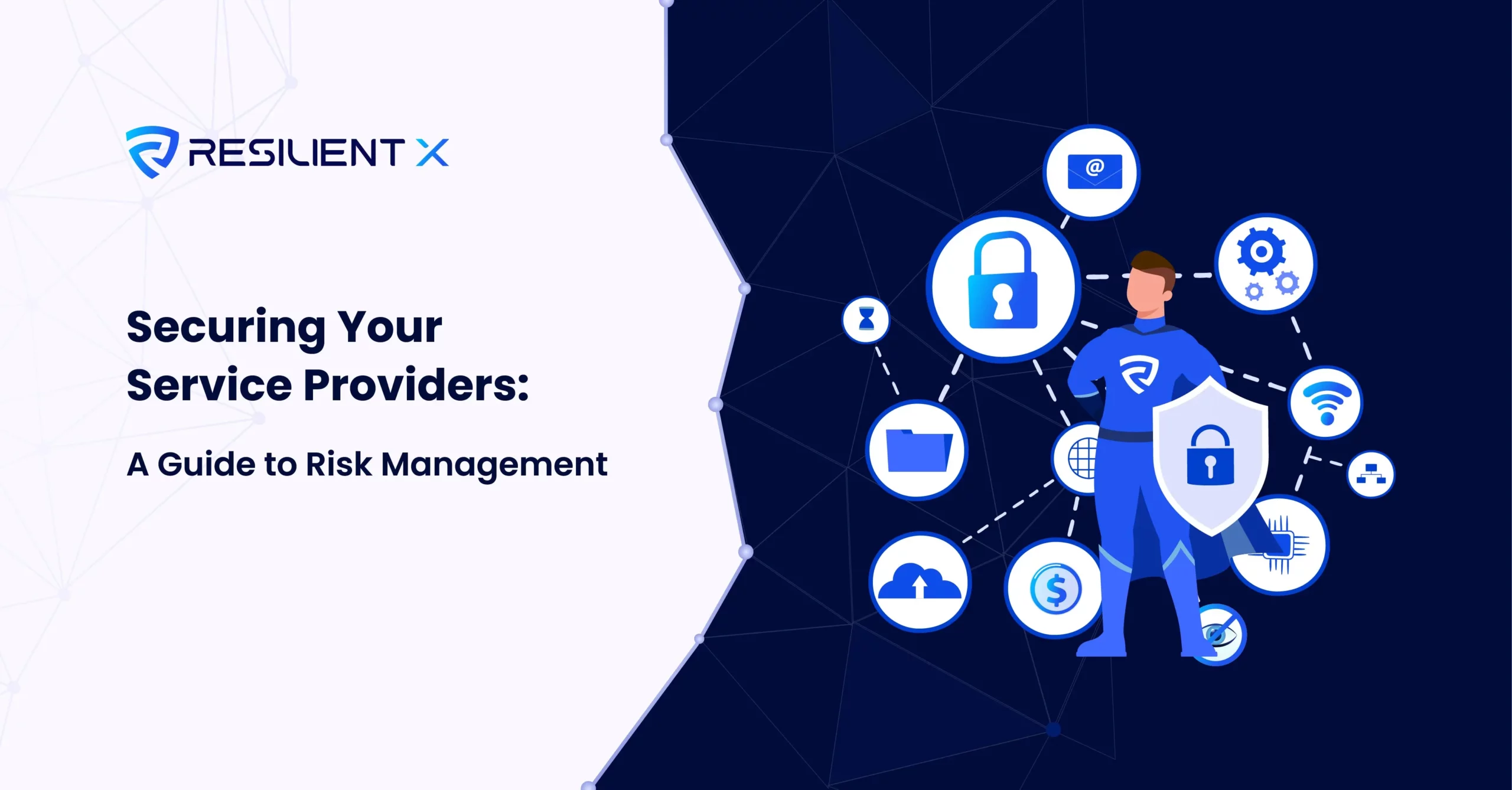 Securing Your Service Providers: A Guide to Risk Management