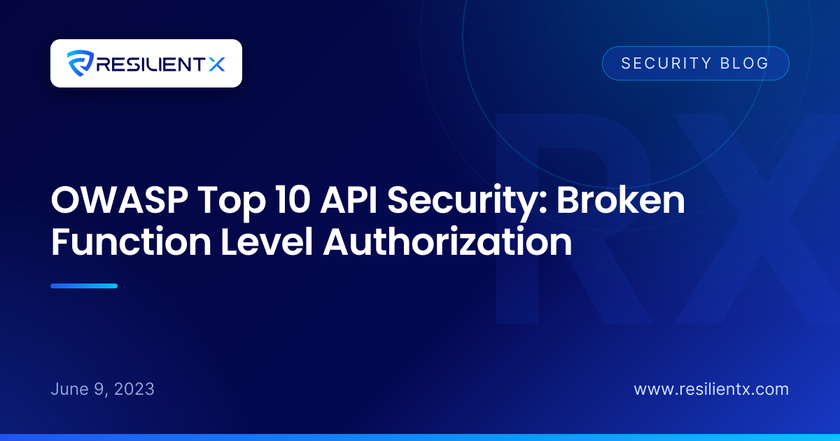 OWASP Top 10 API Security: Broken Function Level Authorization