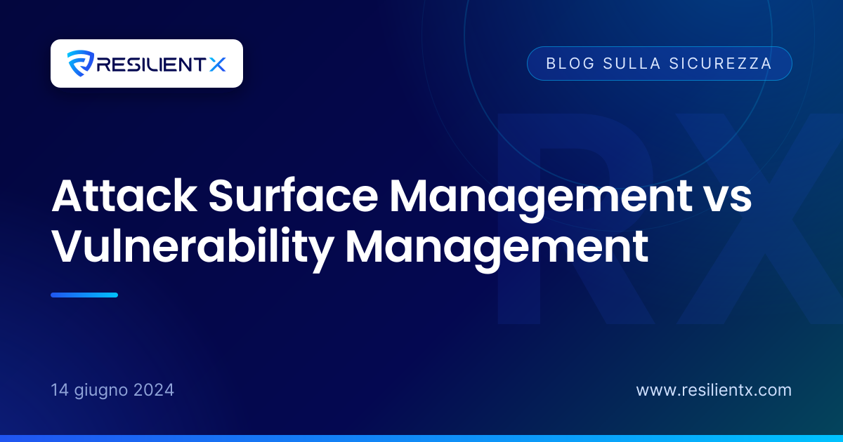 Attack Surface Management vs Vulnerability Management