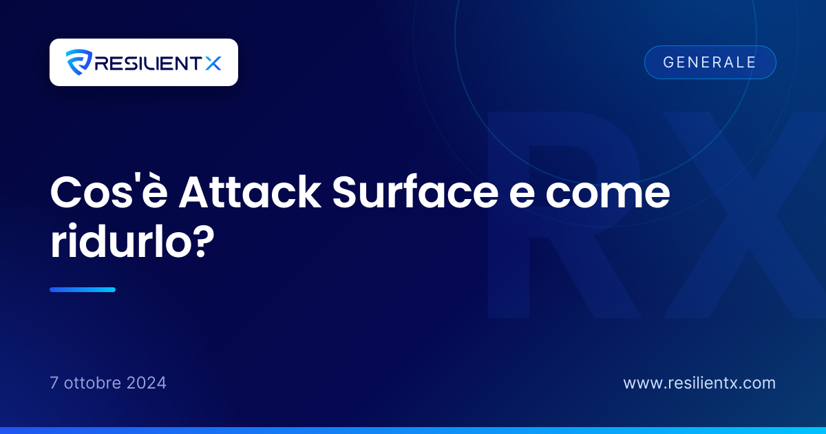 Cos'è Attack Surface e come ridurlo?